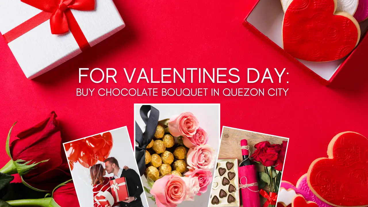 For Valentines Day: Buy Chocolate Bouquet in Quezon City