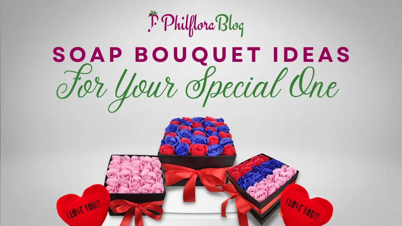 Rose Soap Bouquet Ideas For Your Special One