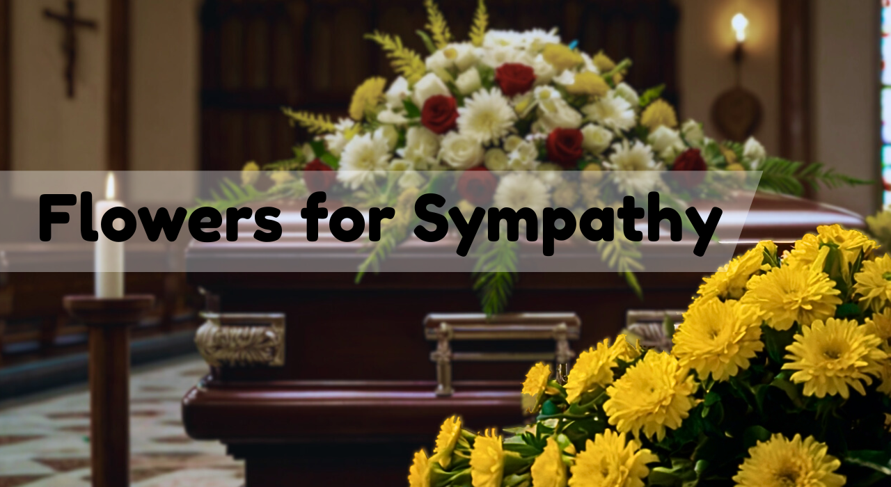 How to Pick the Right Flowers for Sympathy and Funeral Support